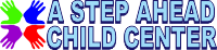 A Step Ahead Child Center